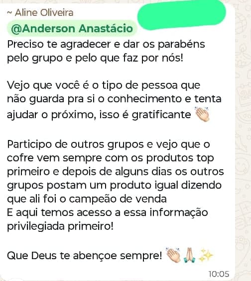 Aline agradece a Anderson pelo compartilhamento de conhecimento e relata que vê produtos no Cofre antes de encontrá-los em outros grupos.